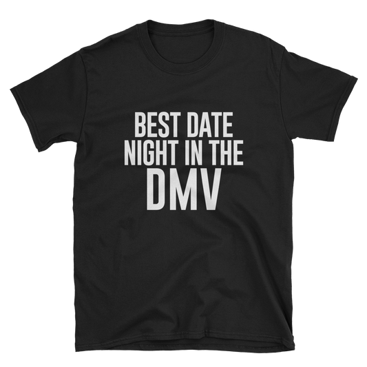 Date Night in DMV Unisex T-Shirt
