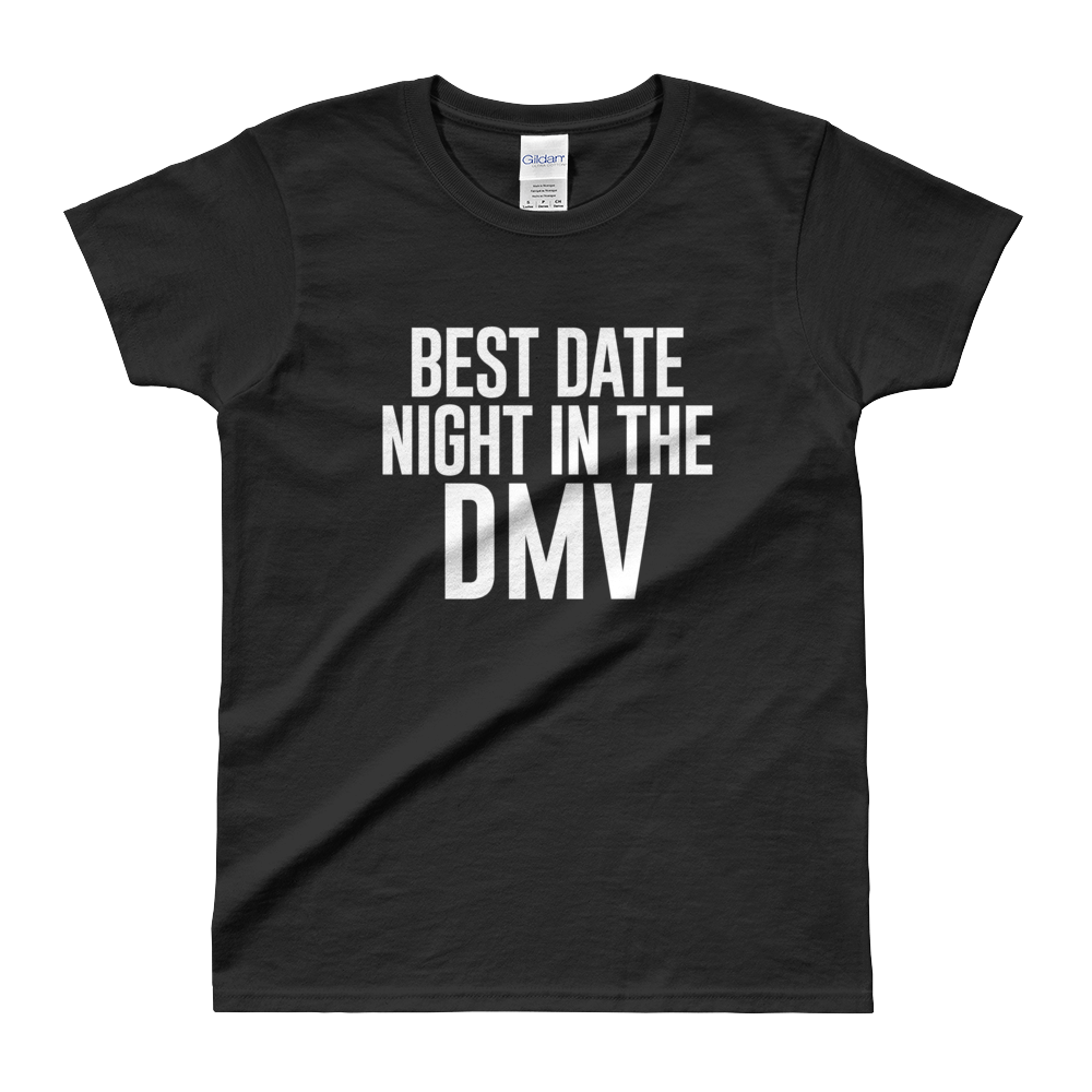 Date Night in DMV Ladies' T-shirt