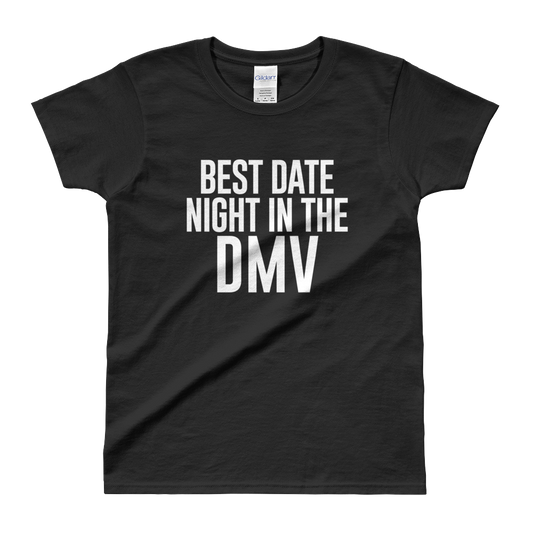Date Night in DMV Ladies' T-shirt